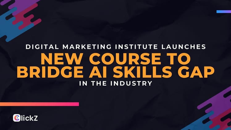 Digital Marketing Institute Launches New Course to Bridge AI Skills Gap in the Industry