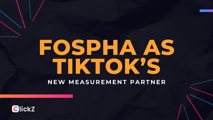 Fospha as TikTok’s New Measurement Partner