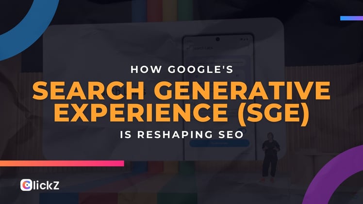 How Google's Search Generative Experience (SGE) is Reshaping SEO