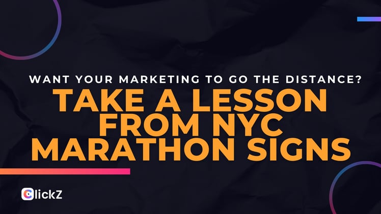 Want Your Marketing to Go the Distance? Take a Lesson from NYC Marathon Signs